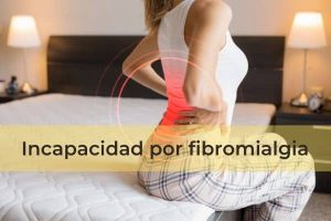 Incapacidad Permanente Total por Fibromialgia