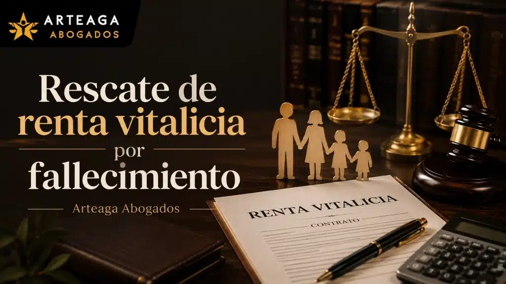 Rescate de renta vitalicia por fallecimiento Rescate de renta vitalicia por fallecimiento: beneficiarios, documentación y fiscalidad